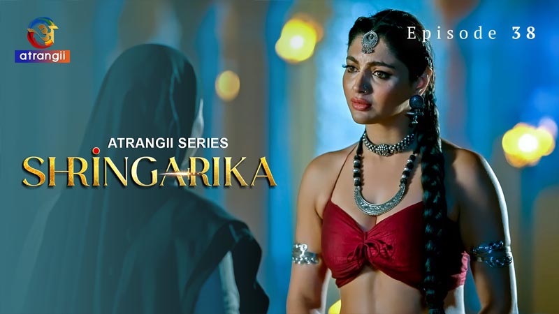 Shringarika - Part 4 | Season 01 | Episode 38